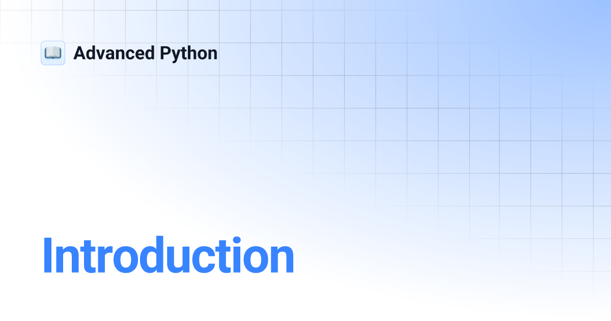Introduction | Advanced Python